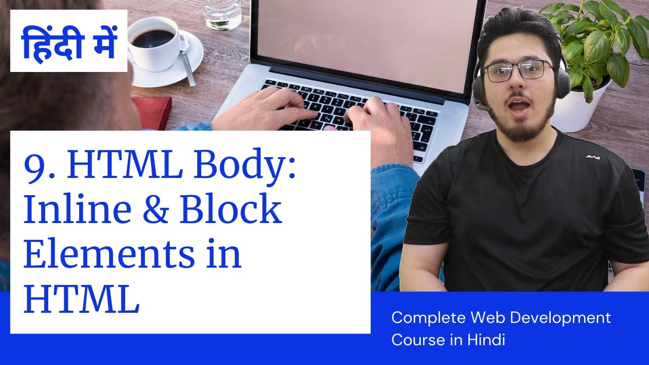 HTML Tutorial: Inline & Block Elements | Web Development Tutorials #9 post thumbnail image