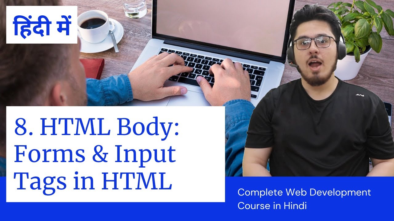 HTML Tutorial: Forms & Input Tags | Web Development Tutorials #8 post thumbnail image