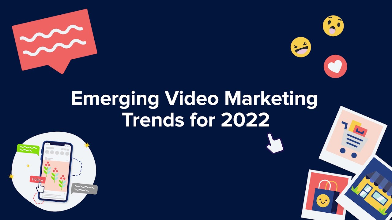 Emerging Video Marketing Trends for 2022 post thumbnail image