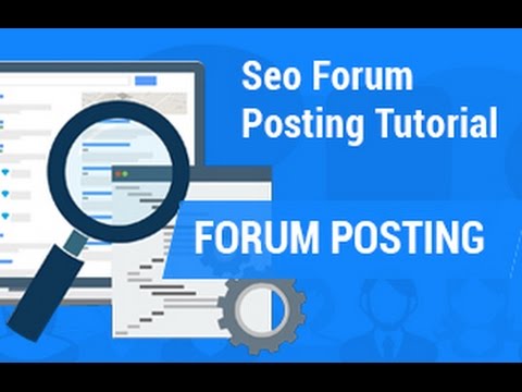 Forum Posting | SEO forum posting tutorial | SEO Tutorial post thumbnail image