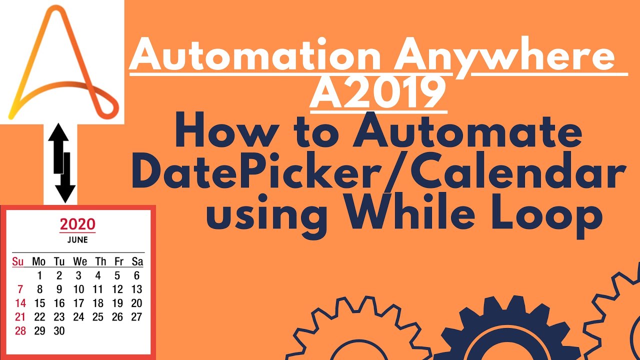 How to Automate a DatePicker/Calendar using While Loop | Automation Anywhere A2019 #17 post thumbnail image