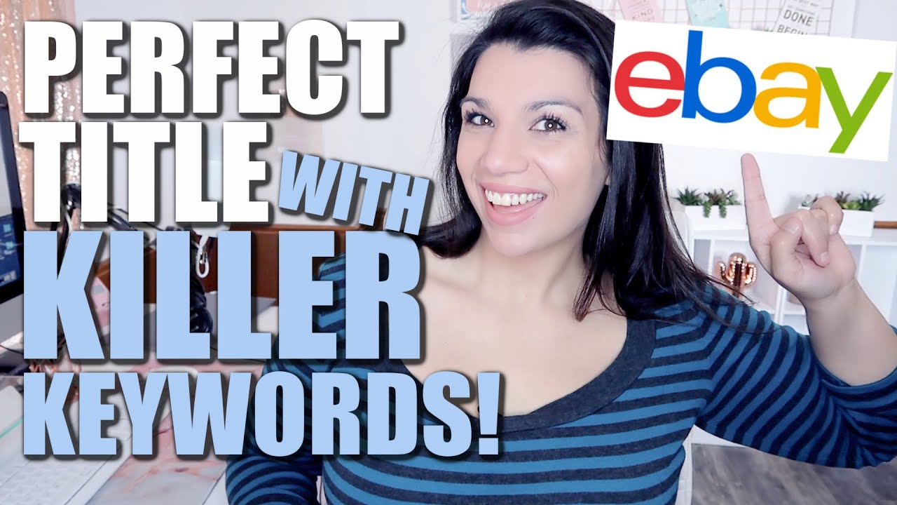 Build the PERFECT eBay Title – How to Find KEYWORDS for Your eBay Listing post thumbnail image