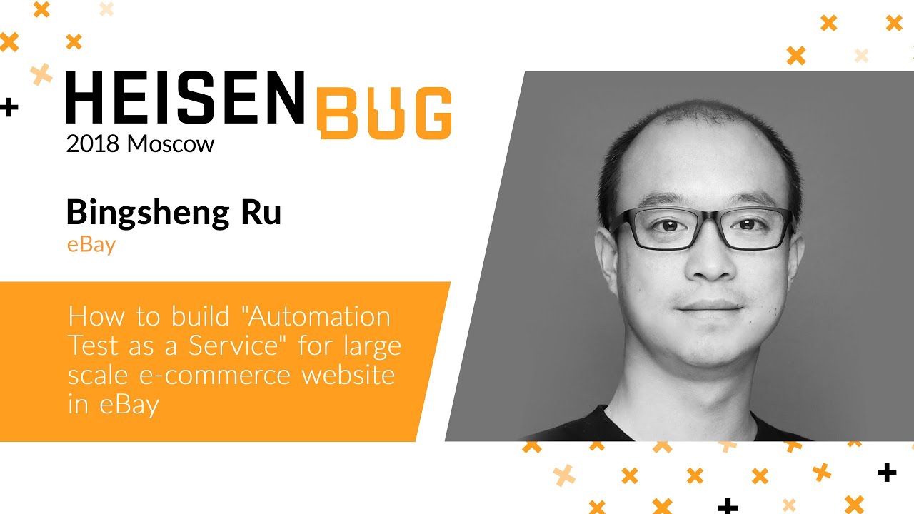 Bingsheng Ru — How to build «Automation Test as a Service» for large-scale e-commerce website post thumbnail image