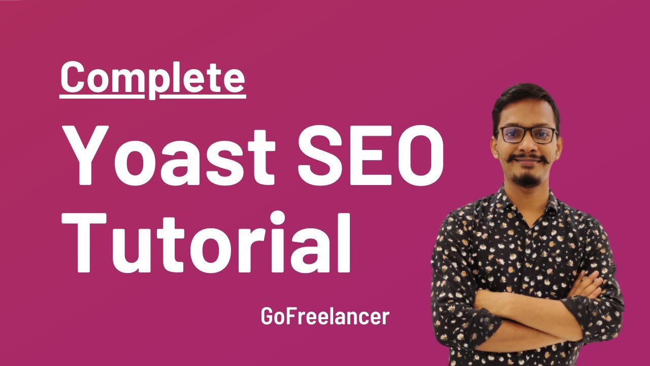 Complete Yoast SEO Tutorial for Beginners | GoFreelancer post thumbnail image