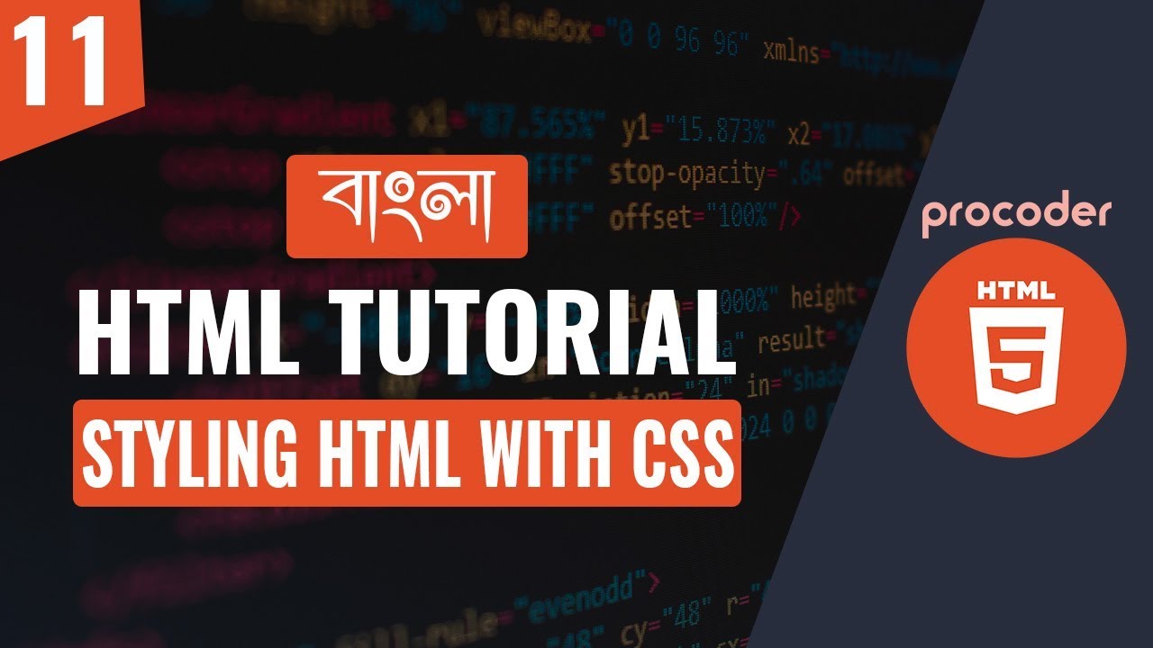 HTML Tutorial for Beginners in Bangla | Styling HTML with CSS | Part 11 post thumbnail image