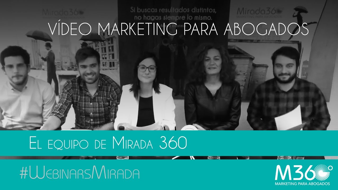 Video Marketing para abogados | El equipo de Mirada 360º post thumbnail image