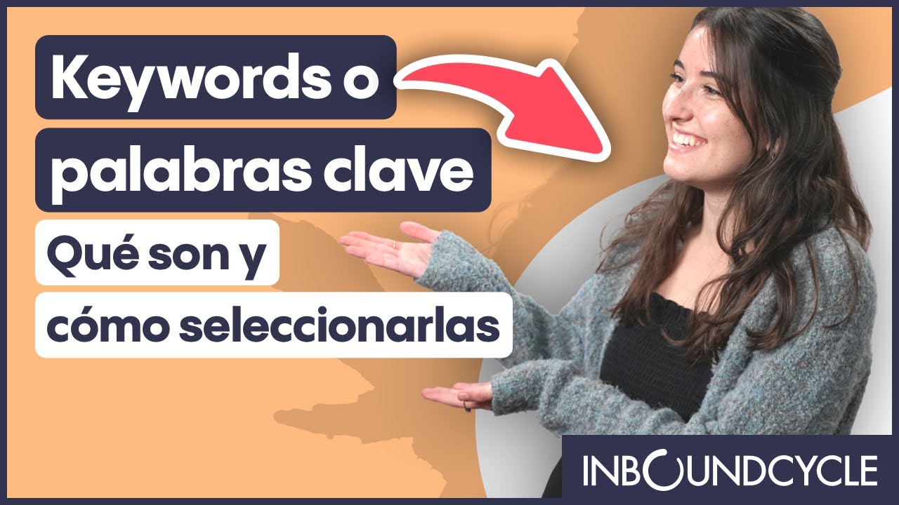 Keywords o palabras clave: qué son y cómo seleccionarlas post thumbnail image