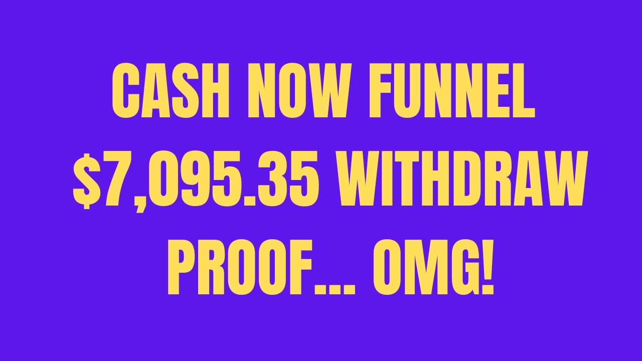 Cash Now Funnel | Withdraw Proof Results | $7,095.35 post thumbnail image