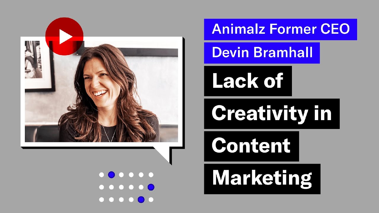 Animalz Former CEO Devin Bramhall: Lack of Creativity in Content Marketing post thumbnail image