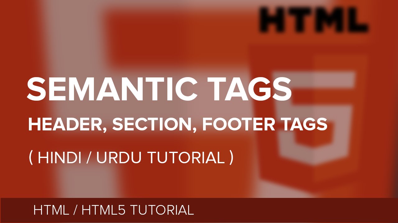 How & Where to use Header, Section, Footer Tag In HTML – Beginner Tutorial – Hindi/ Urdu Tutorial post thumbnail image