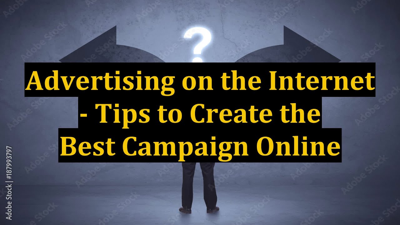 Advertising on the Internet – Tips to Create the Best Campaign Online post thumbnail image