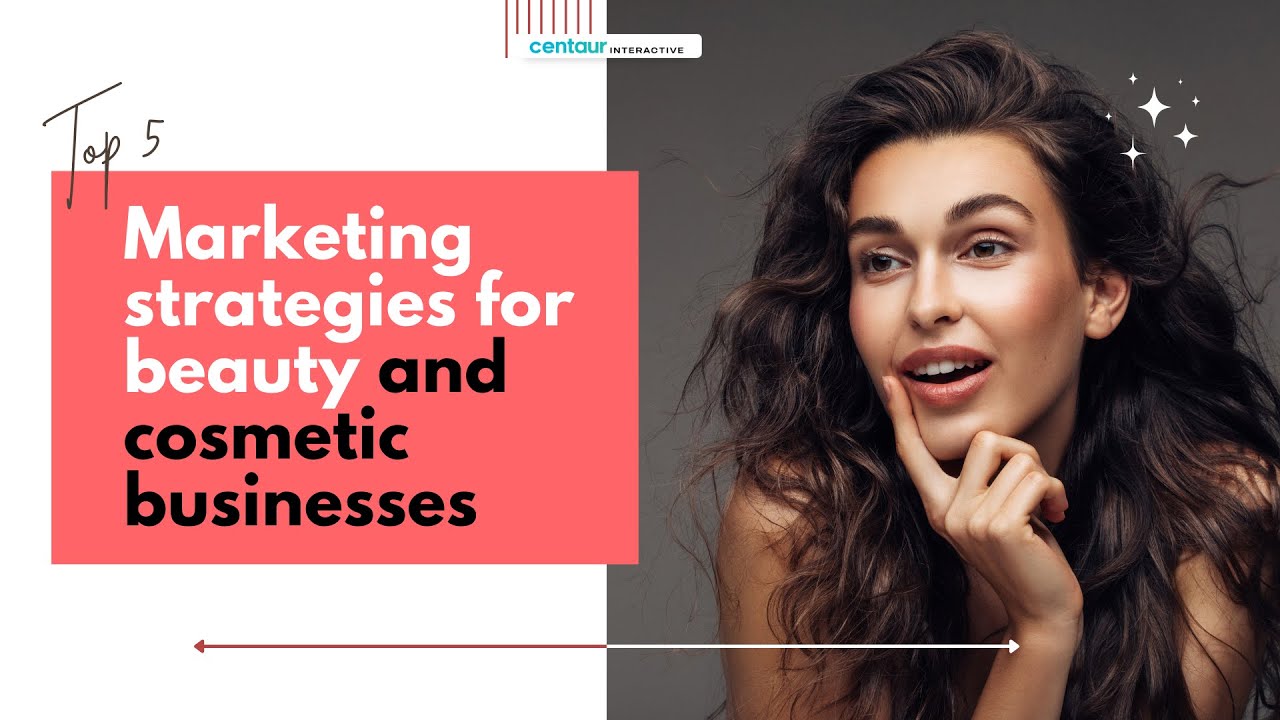 Top 5 marketing strategies for beauty and cosmetic businesses | Marketing For Cosmetic | CI, Tampa post thumbnail image