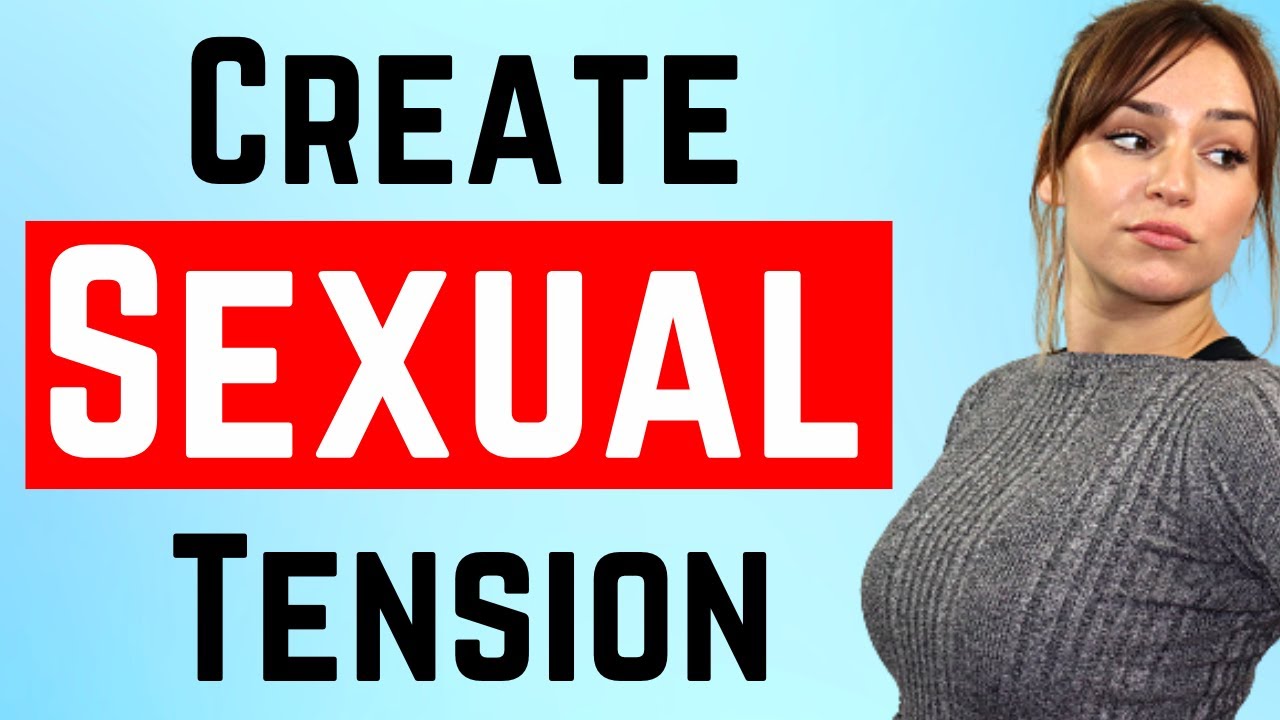 How To Create SEXUAL TENSION With Any Woman – Female Psychology post thumbnail image