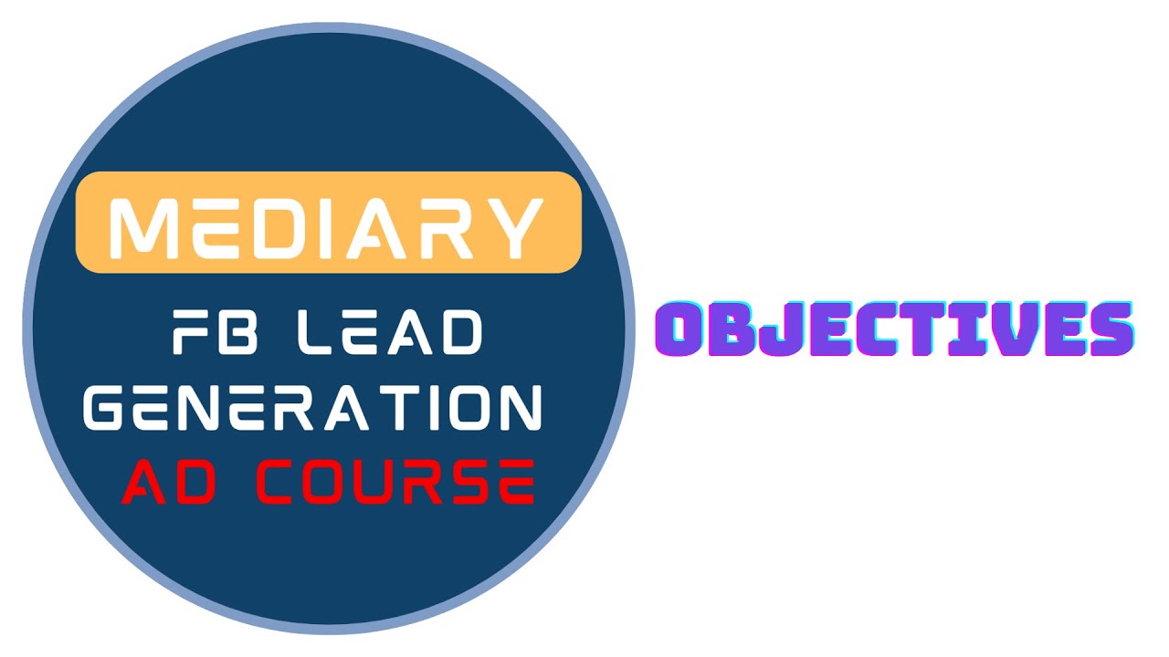 campaign objectives | Latest Facebook leads generation Ads Course | #2 post thumbnail image