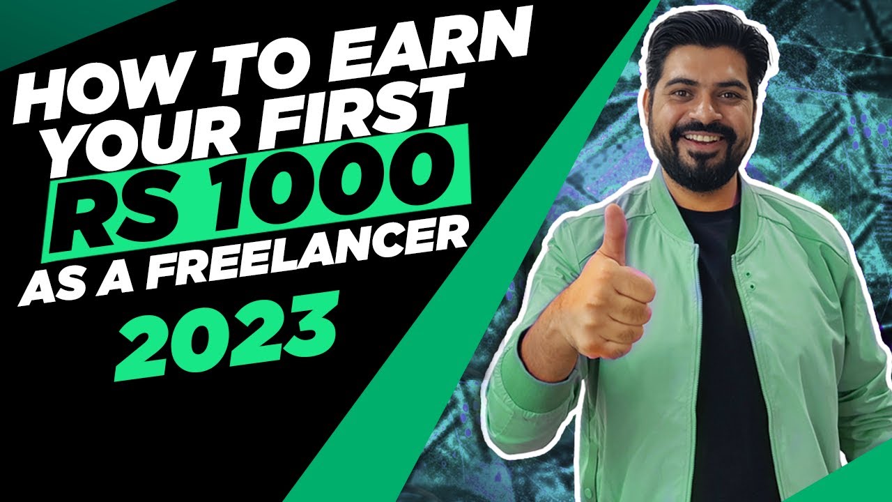 How to earn your first rs  1000 as freelancer in 2023 post thumbnail image