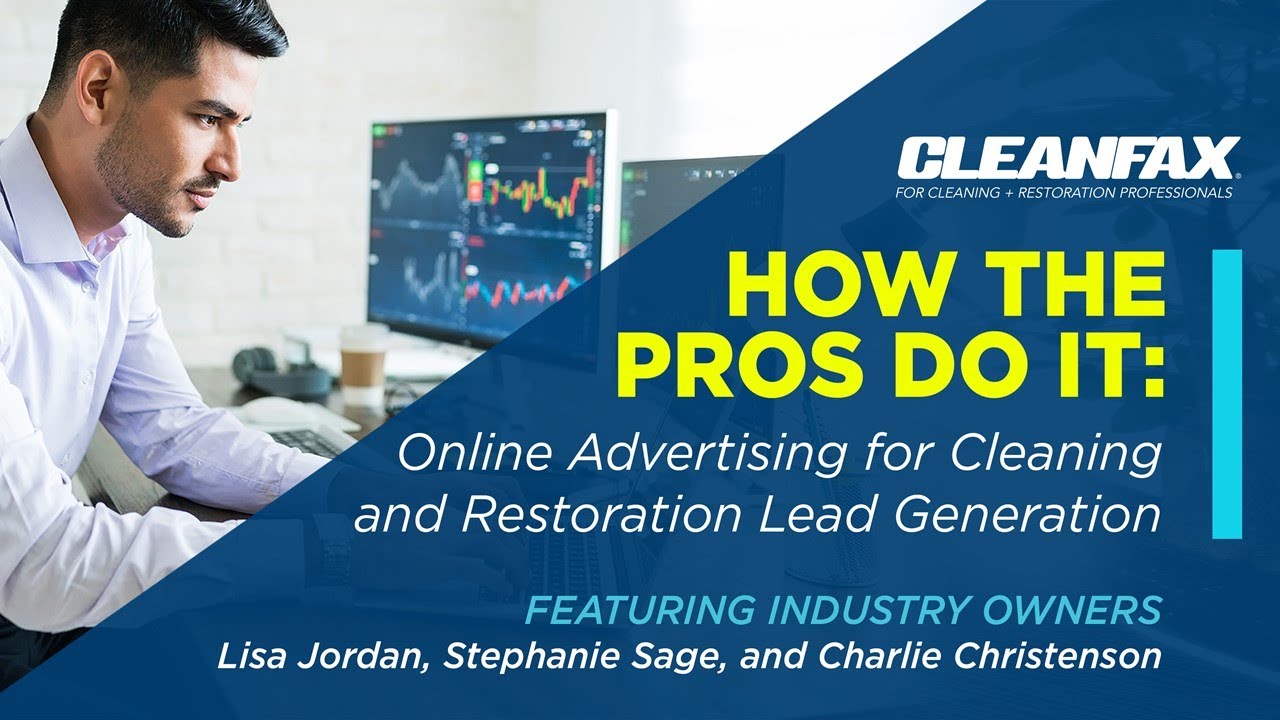 How the Pros Do It: Online Advertising for Cleaning and Restoration Lead Generation post thumbnail image