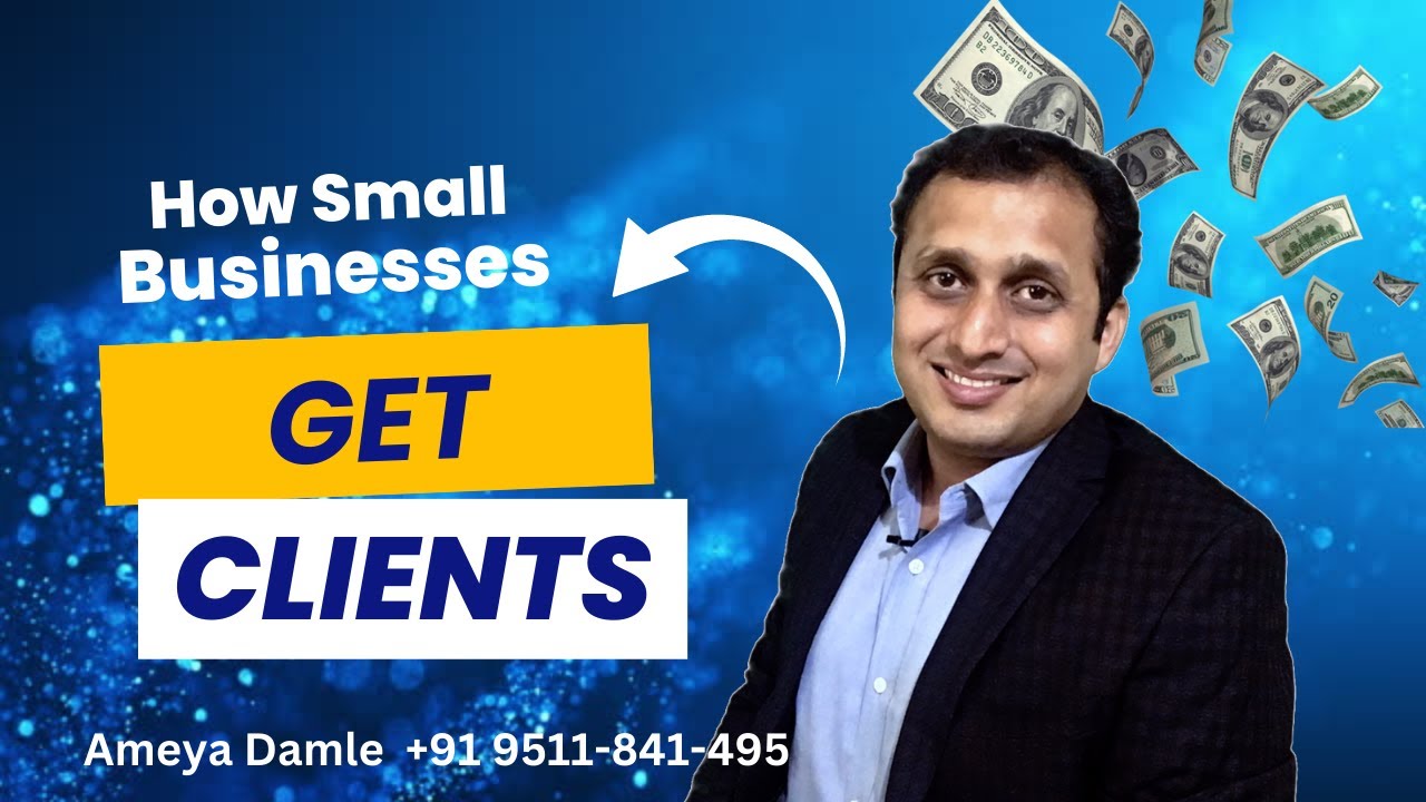 How to Get Clients for Small Business | Sales and Marketing Strategies for Startup | Ameya Damle post thumbnail image