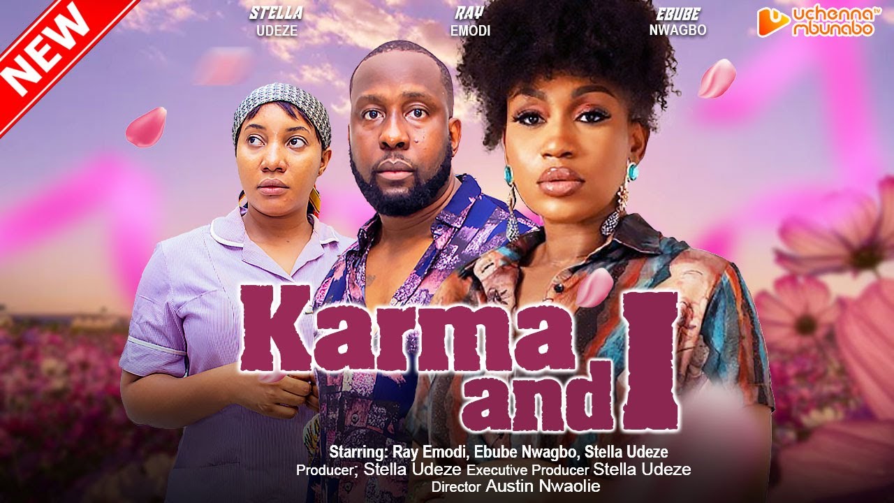 KARMA AND I – RAY EMODI, EBUBE NWAGBO, STELLA UDEZE, AKEEM OGARA, 2023 EXCLUSIVE NOLLYWOD MOVIE post thumbnail image