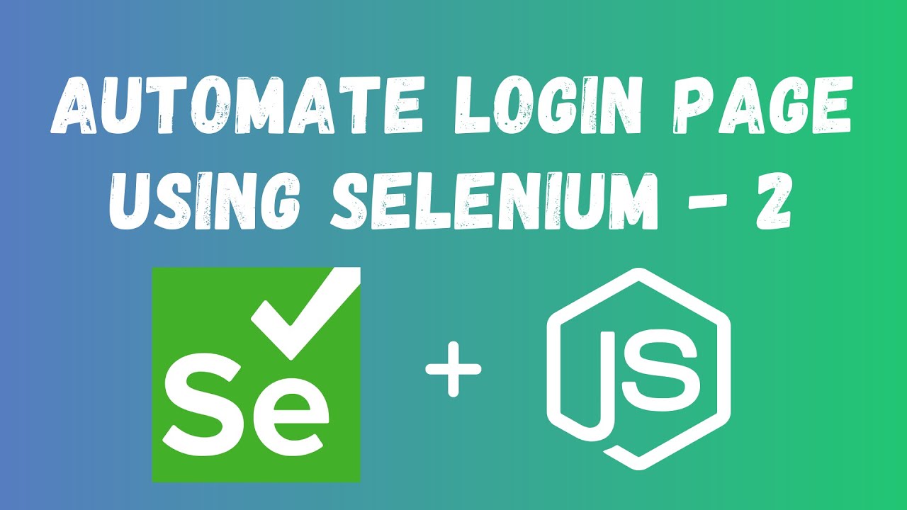 How to automate the login page using Selenium, Node.js | Pt – 2 post thumbnail image