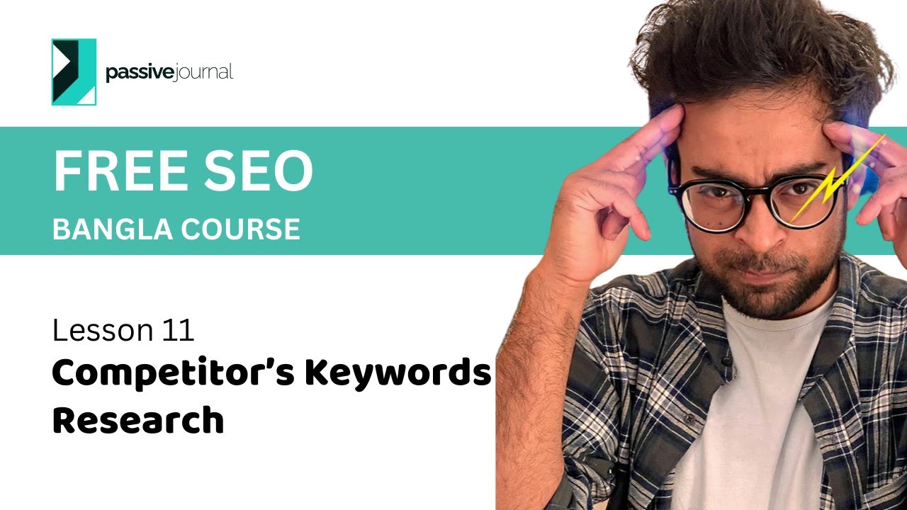 SEO Lesson 11 | Competitor’s Keywords Research | SEO Course Bangla post thumbnail image