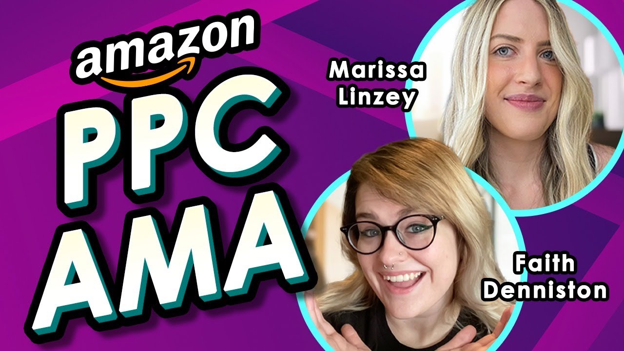 Amazon PPC AMA Live Q&A with Marissa Linzey and Faith Denniston! post thumbnail image