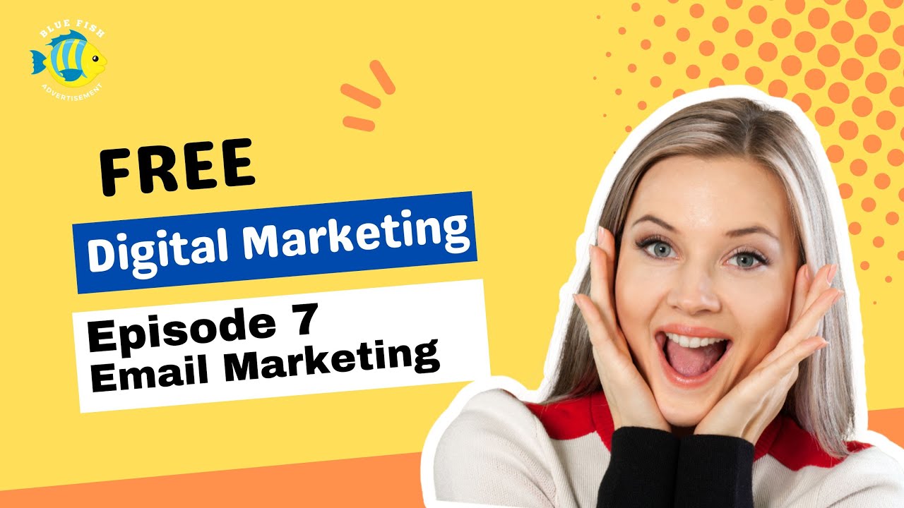 Mastering Email Marketing | Blue Fish Ad – Episode 7 @bluefishad post thumbnail image