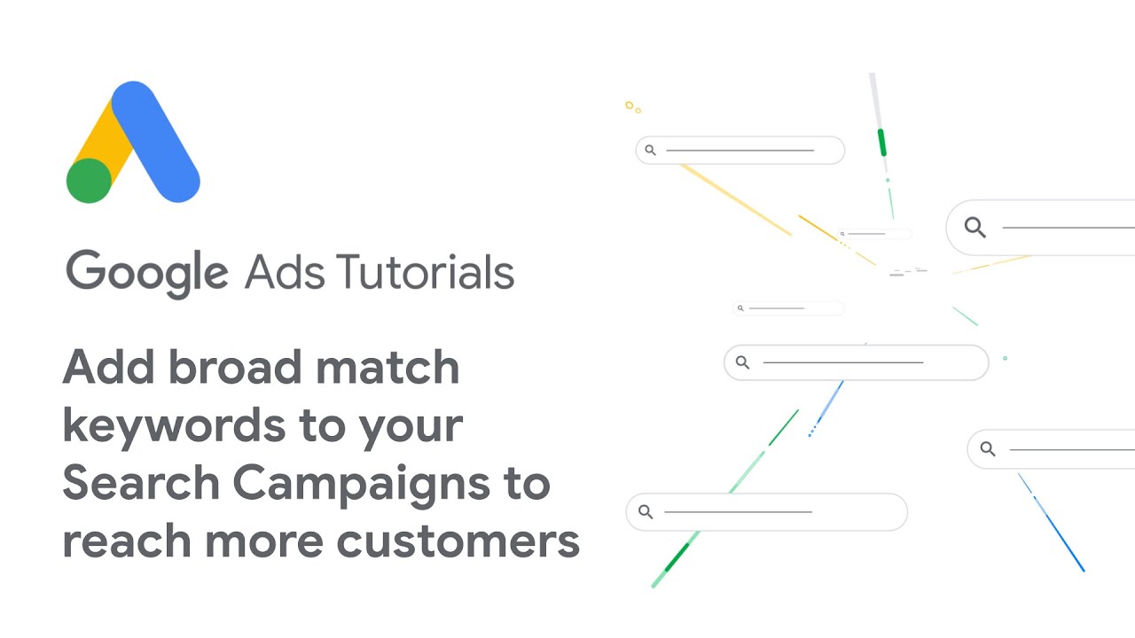 Google Ads Tutorial: Add broad match keywords to your Search Campaigns to reach more customers post thumbnail image