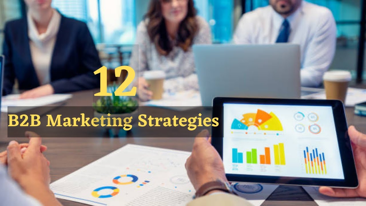 12 B2B Marketing Strategies For 2023 || B2B marketing Strategies post thumbnail image