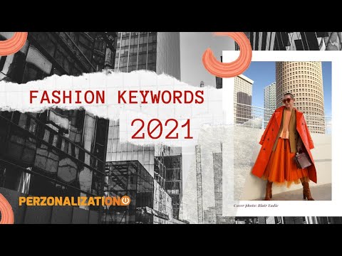 Fashion Keywords 2021: A Compilation of The 10 Most Popular Keywords post thumbnail image