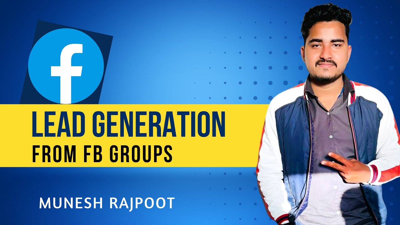 Lead Generation from FB Groups |  FB Group Promotion | Munesh Rajpoot post thumbnail image