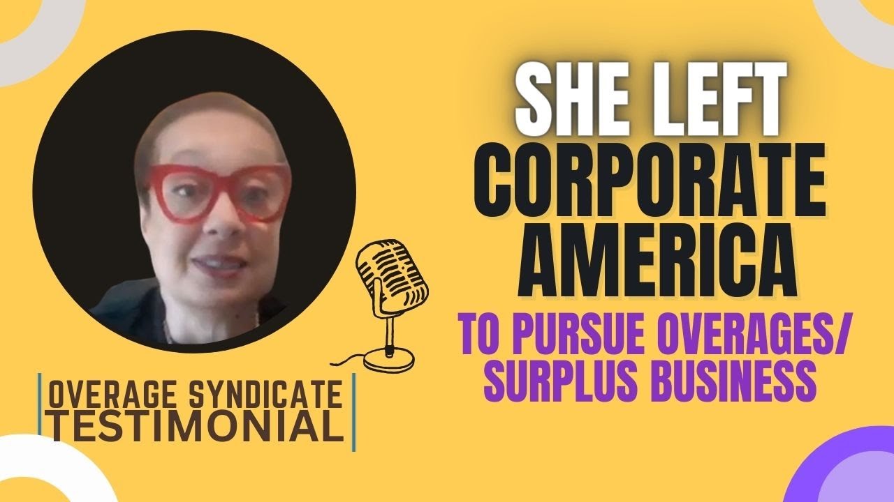 She Left Corporate America To Pursue Overages & Surplus Funds Full Time-Overage Syndicate Testimony post thumbnail image