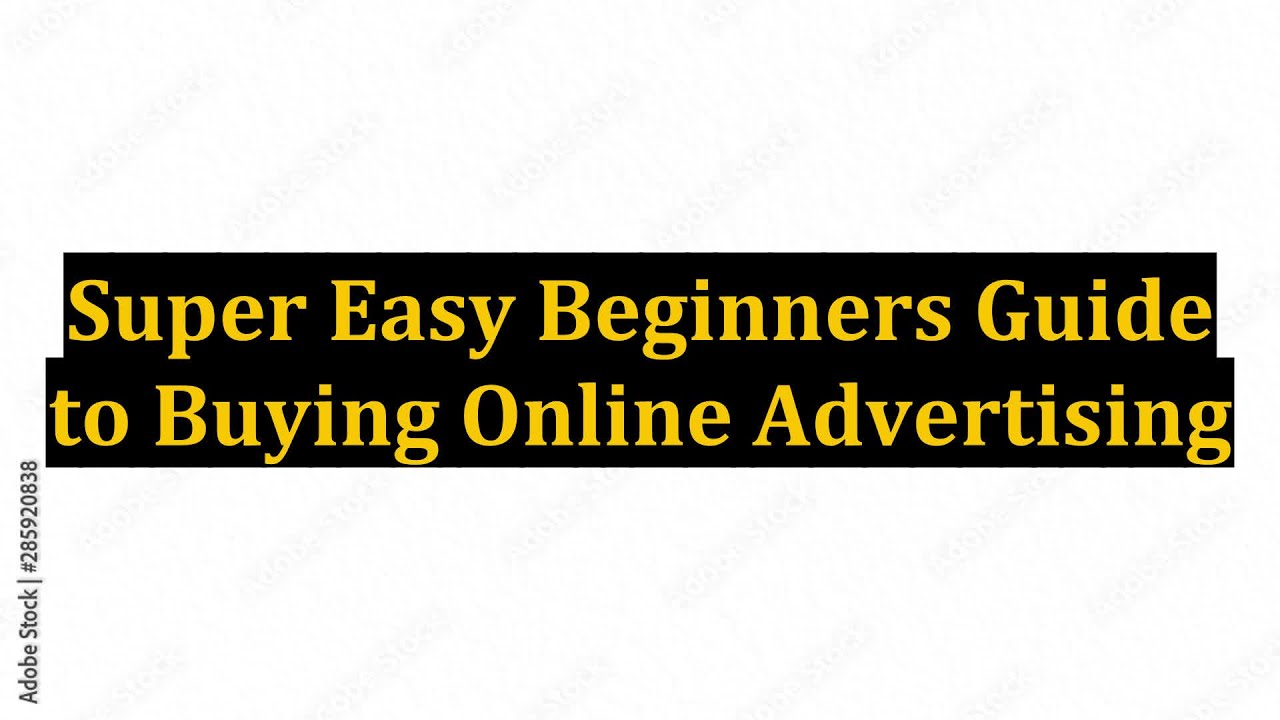 Super Easy Beginners Guide to Buying Online Advertising post thumbnail image