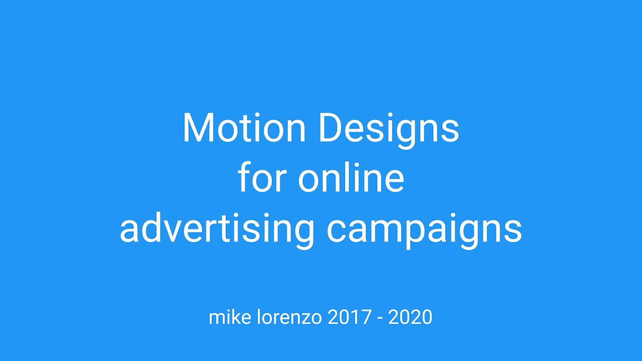 Motion designs for online advertising campaigns – Mike Lorenzo demo reel 2017 – 2020 post thumbnail image