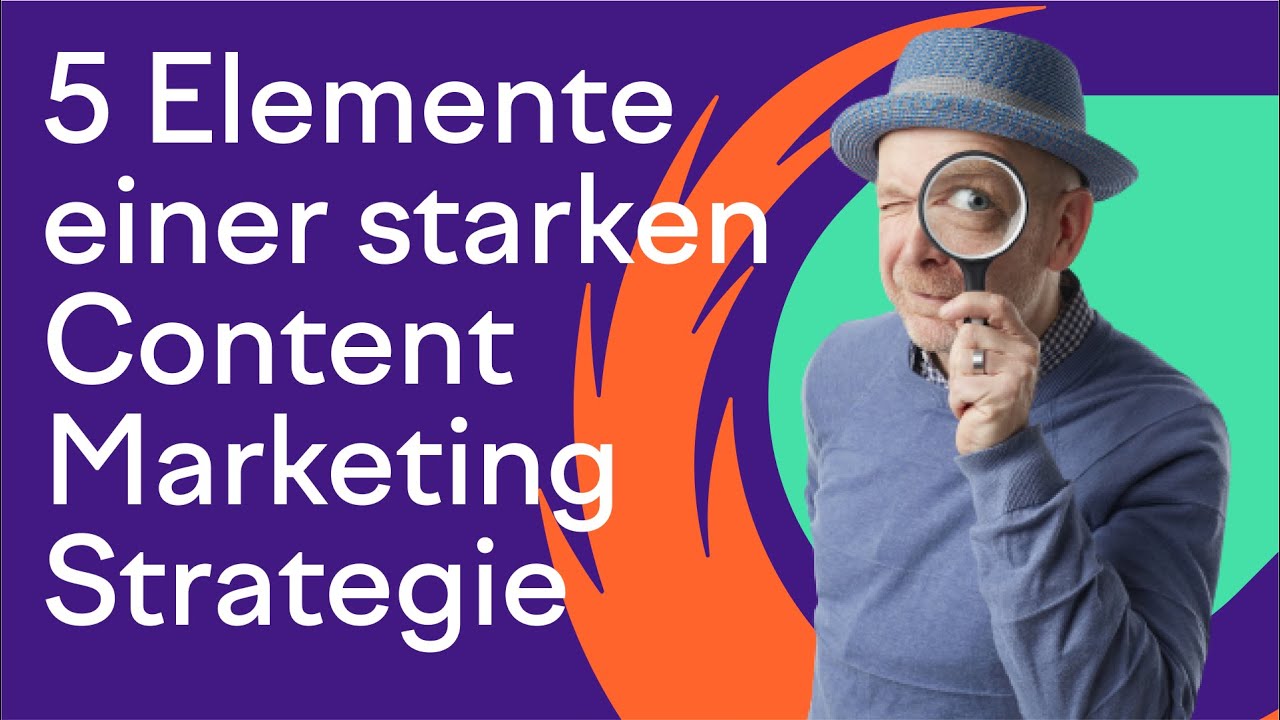 Content-Marketing-Strategie – Diese 5 Elemente brauchst du post thumbnail image