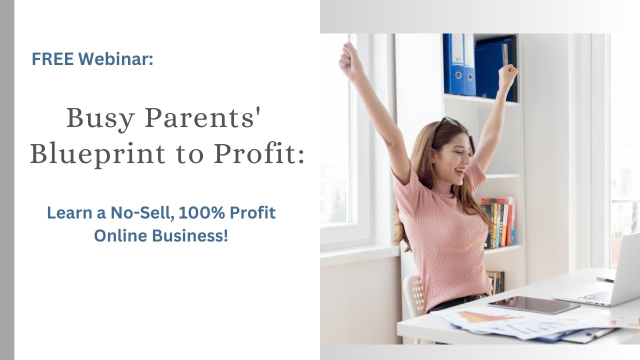 Watch Now: Busy Parents’ Blueprint to 100% Profit – No-Sell Business Webinar Replay! post thumbnail image