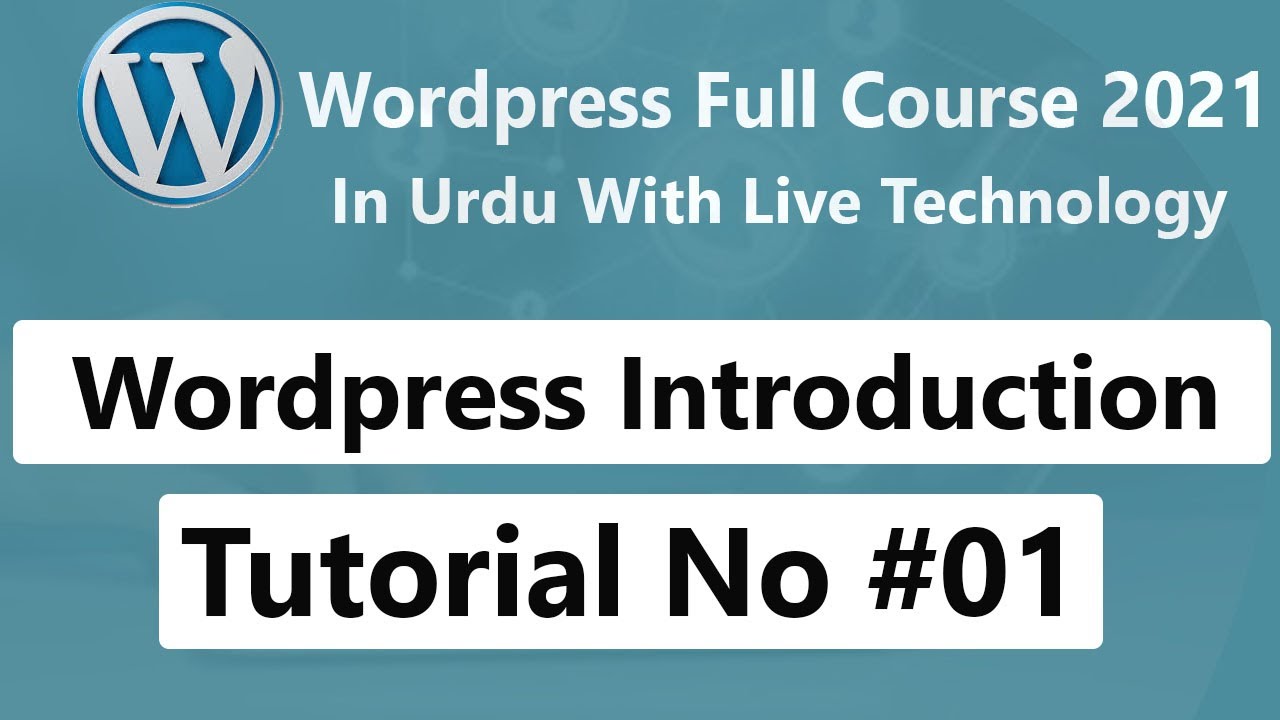 #01 WordPress Tutorial for beginner in Urdu 2021| WordPress full course in Urdu WordPress. post thumbnail image