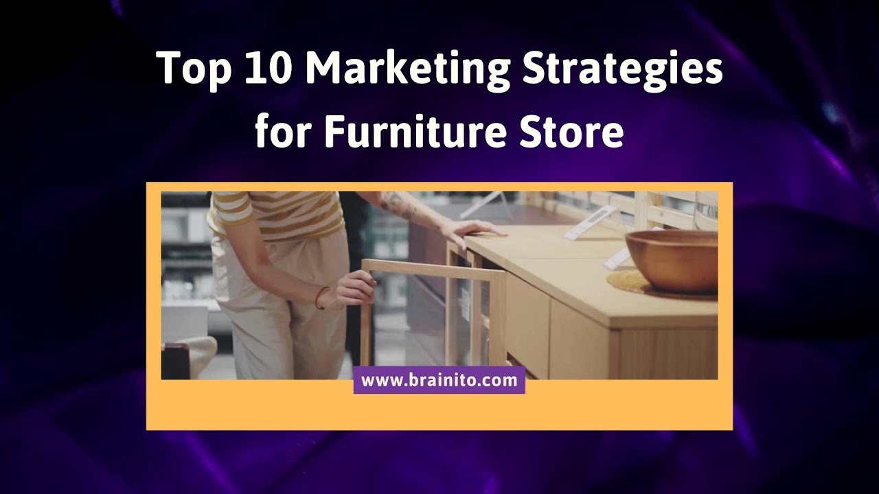 Marketing Strategies For Furniture Store post thumbnail image