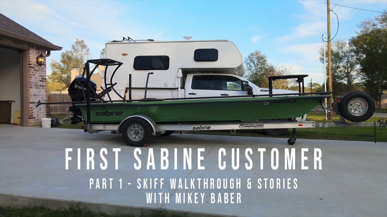 Sabine Stories: First Sabine Skiffs Customer – Part 1 (Skiff Walk Through & Stories w/ Mikey Baber) post thumbnail image