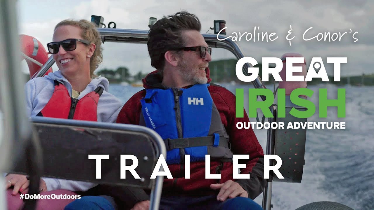 256 | Caroline & Conor’s Great Irish Outdoor Adventure – Trailer post thumbnail image