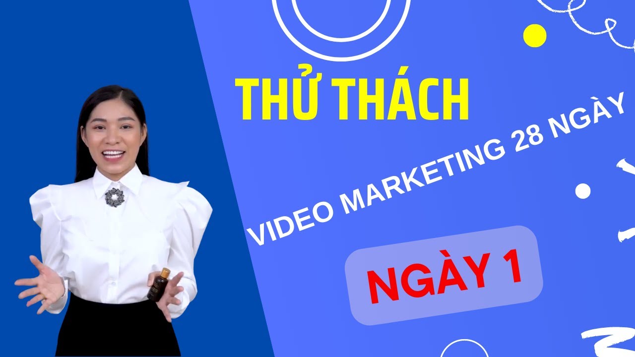 Video Marketing 28 Ngày – Ngày 1 | Thùy Dương Official post thumbnail image