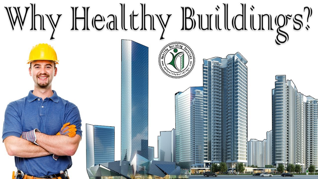 Why Healthy Buildings | Introduction to Healthy Building Website post thumbnail image