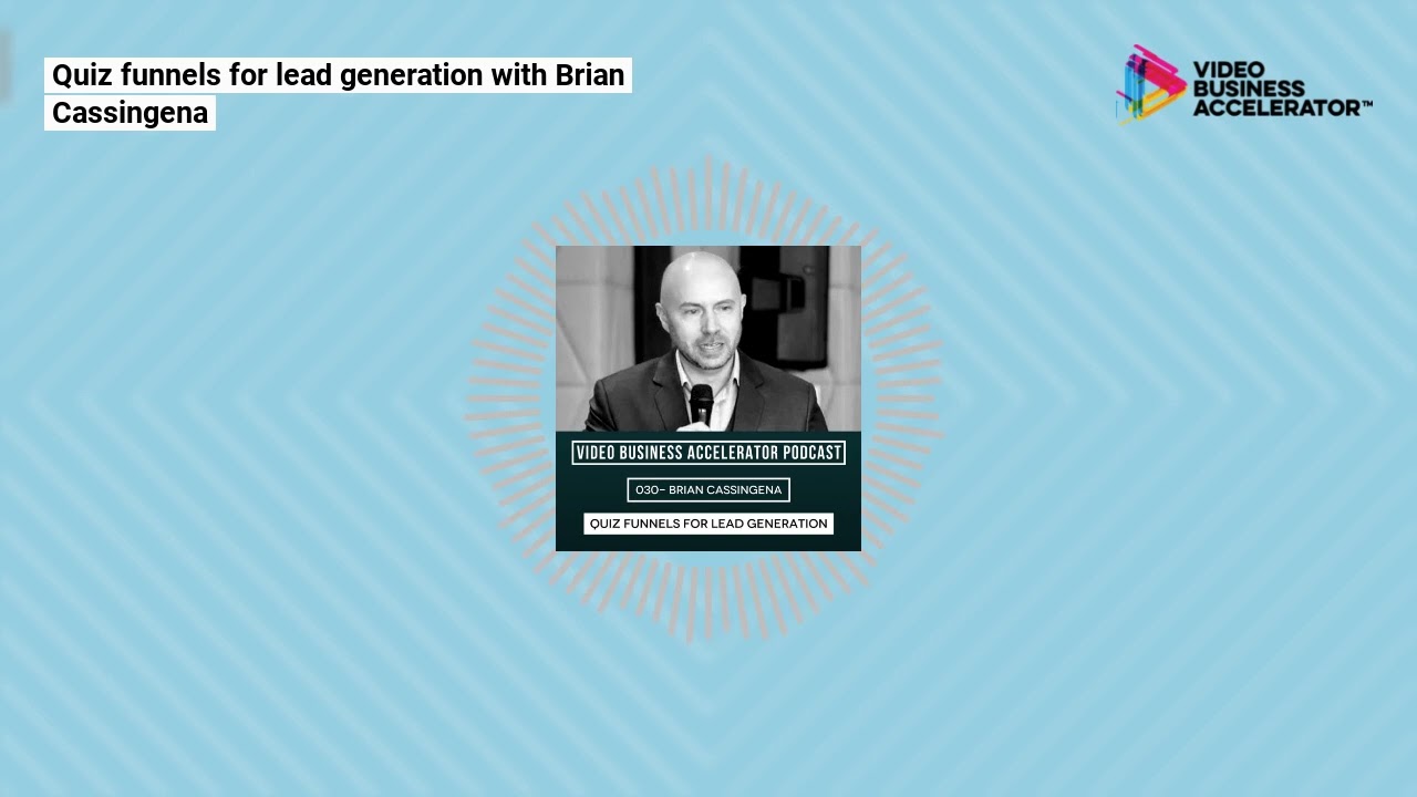 Quiz funnels for lead generation with Brian Cassingena | How to Scale a Video Business with Den… post thumbnail image