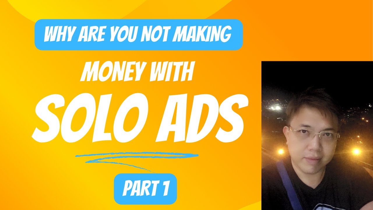 Why Are You Not Making Money With Solo Ads – Part 1 post thumbnail image