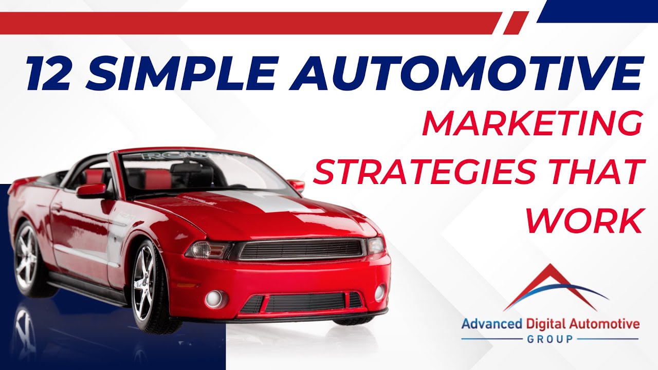 12 Simple Automotive Marketing Strategies That Work post thumbnail image