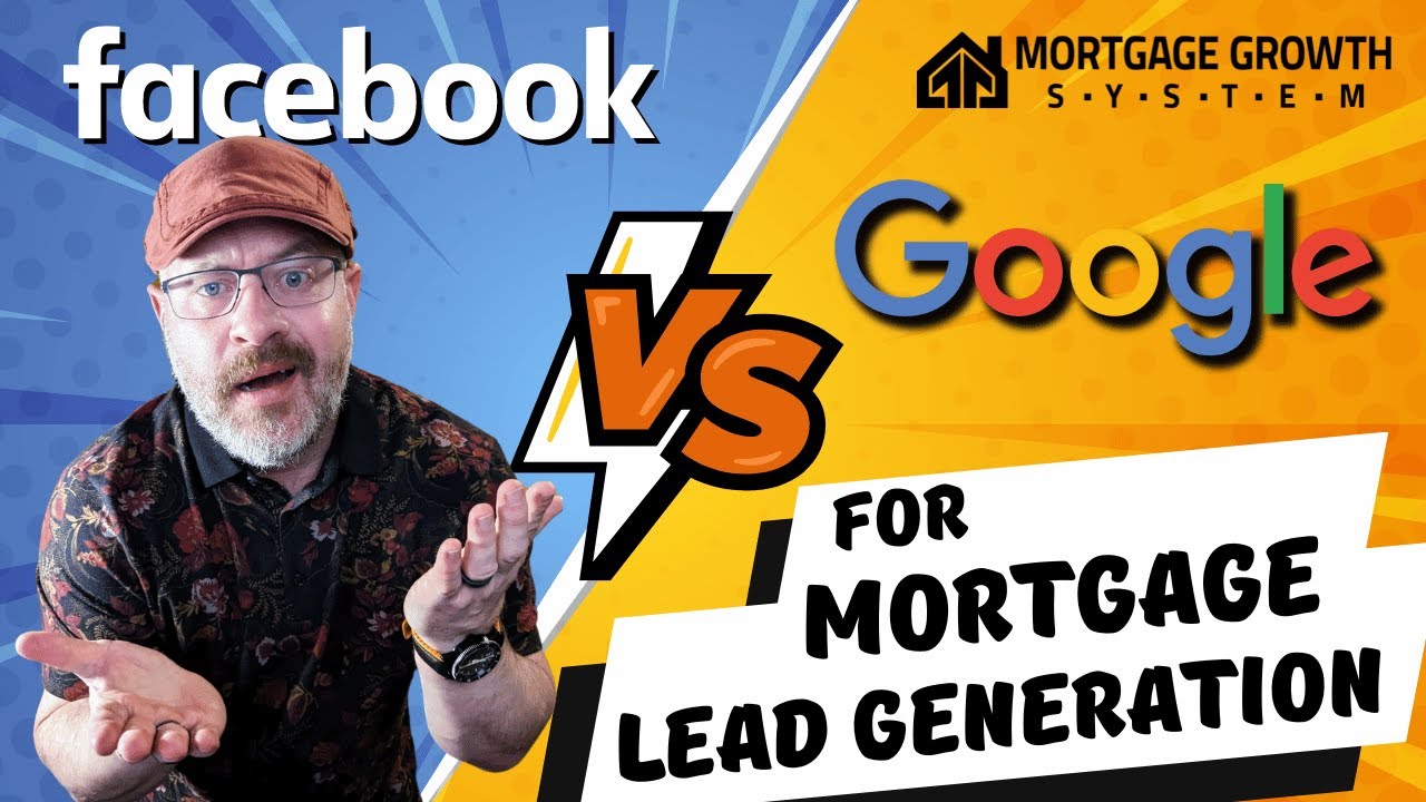 Facebook vs Google Ads for Mortgage Lead Generation post thumbnail image