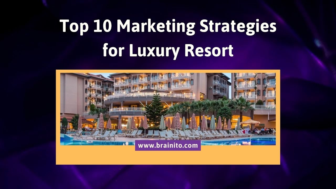 Marketing Strategies For Luxury Resort post thumbnail image