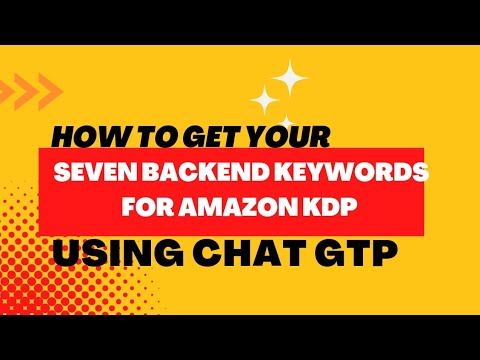 HOW TO GET YOUR SEVEN BACKEND KEYWORDS FOR AMAZON KDP USING CHAT GTP post thumbnail image