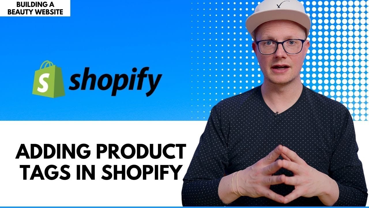 Building a Beauty Website – Adding Product Tags in Shopify (PT 2) post thumbnail image