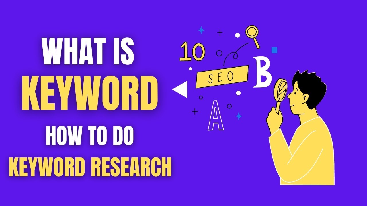 What are keywords ? How to do keyword research. post thumbnail image