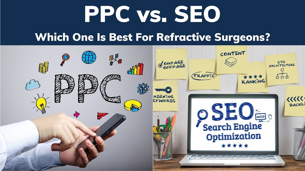 PPC vs SEO: Which One Is Better For LASIK Marketing? post thumbnail image